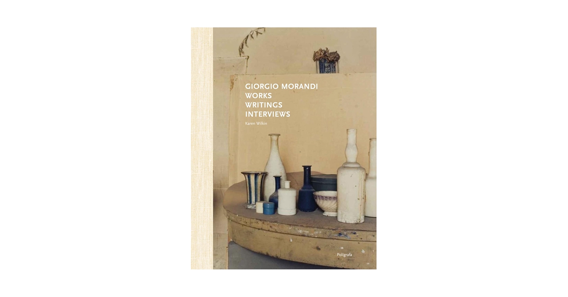 Giorgio Morandi 作品集 Giorgio Morandi: Works, Writings, Interviews: Mangravite