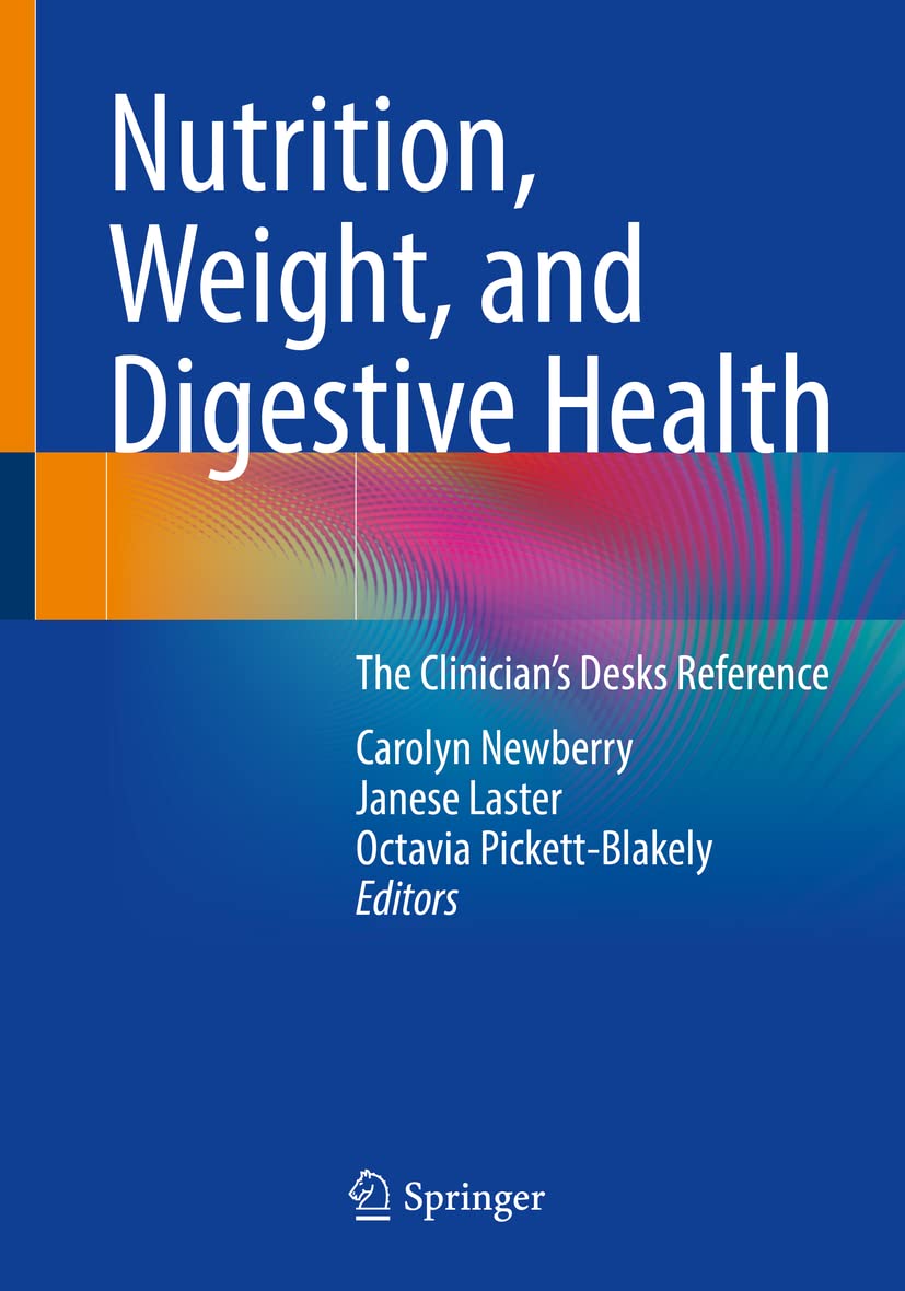 Nutrition, Weight, and Digestive Health The Clinician's Desk Reference