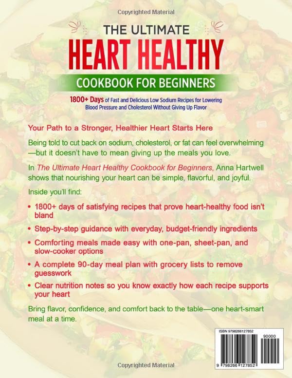 THE ULTIMATE HEART HEALTHY COOKBOOK FOR BEGINNERS: 1800+ Days of Fast and Delicious Low Sodium Recipes for Lowering Blood Pressure and Cholesterol Without Giving Up Flavor - Image 2