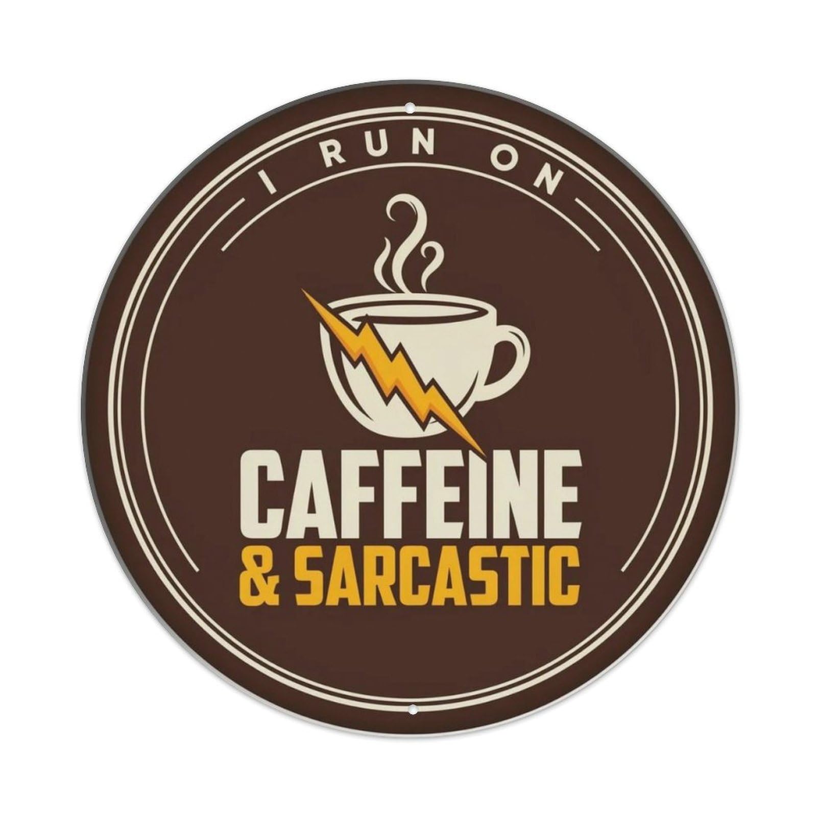Caffeine Sarcasm Metal Tin Sign Plaque