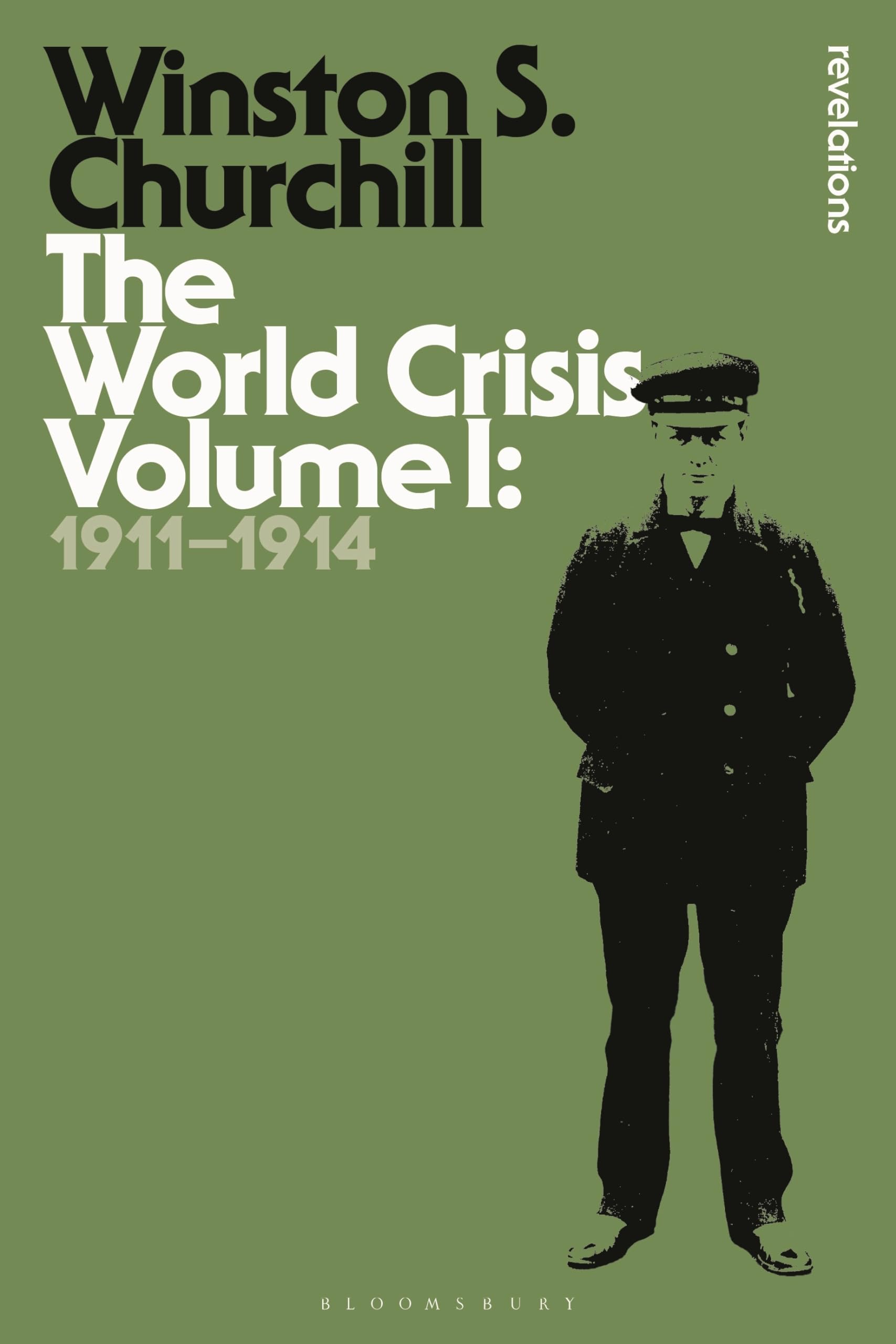 The World Crisis Volume I: 1911-1914 by Sir Sir Winston S. Churchill...