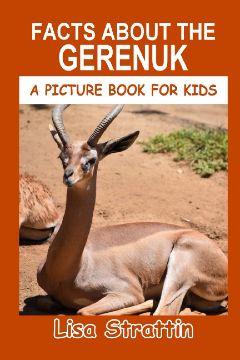 Facts About the Gerenuk (A Picture Book For Kids)