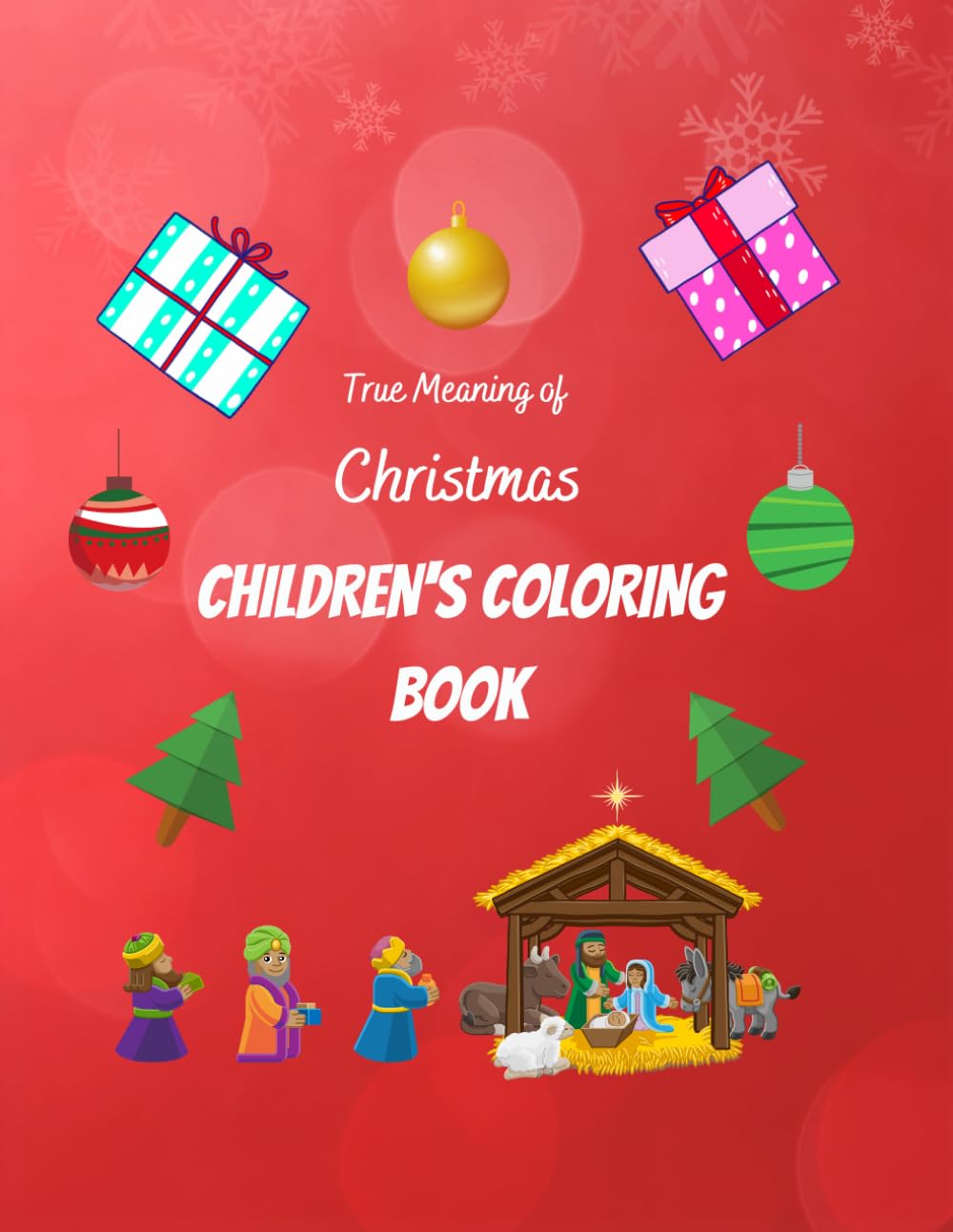 True Meaning of Christmas coloring book: for ages 4 - 9 years