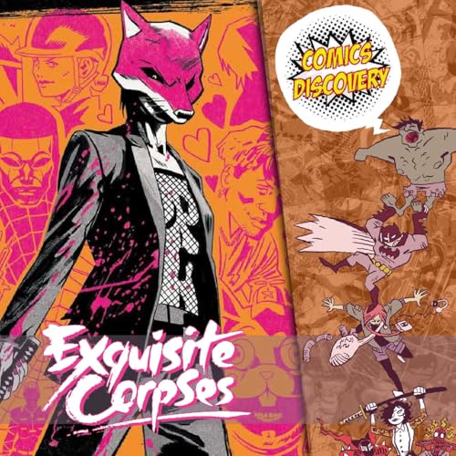 Exquisite Corpses : James Tynion IV se lance dans le battle royale - ComicsDiscovery S10E17