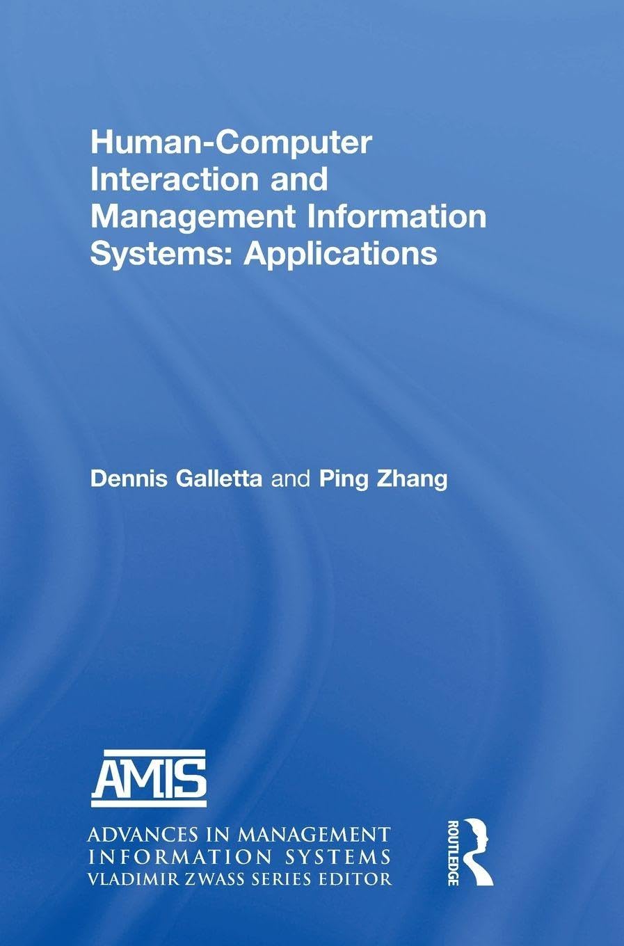Buy Human-computer Interaction and Management Information Systems: Applications (Advances in Management Information Systems) โ BookShops.in