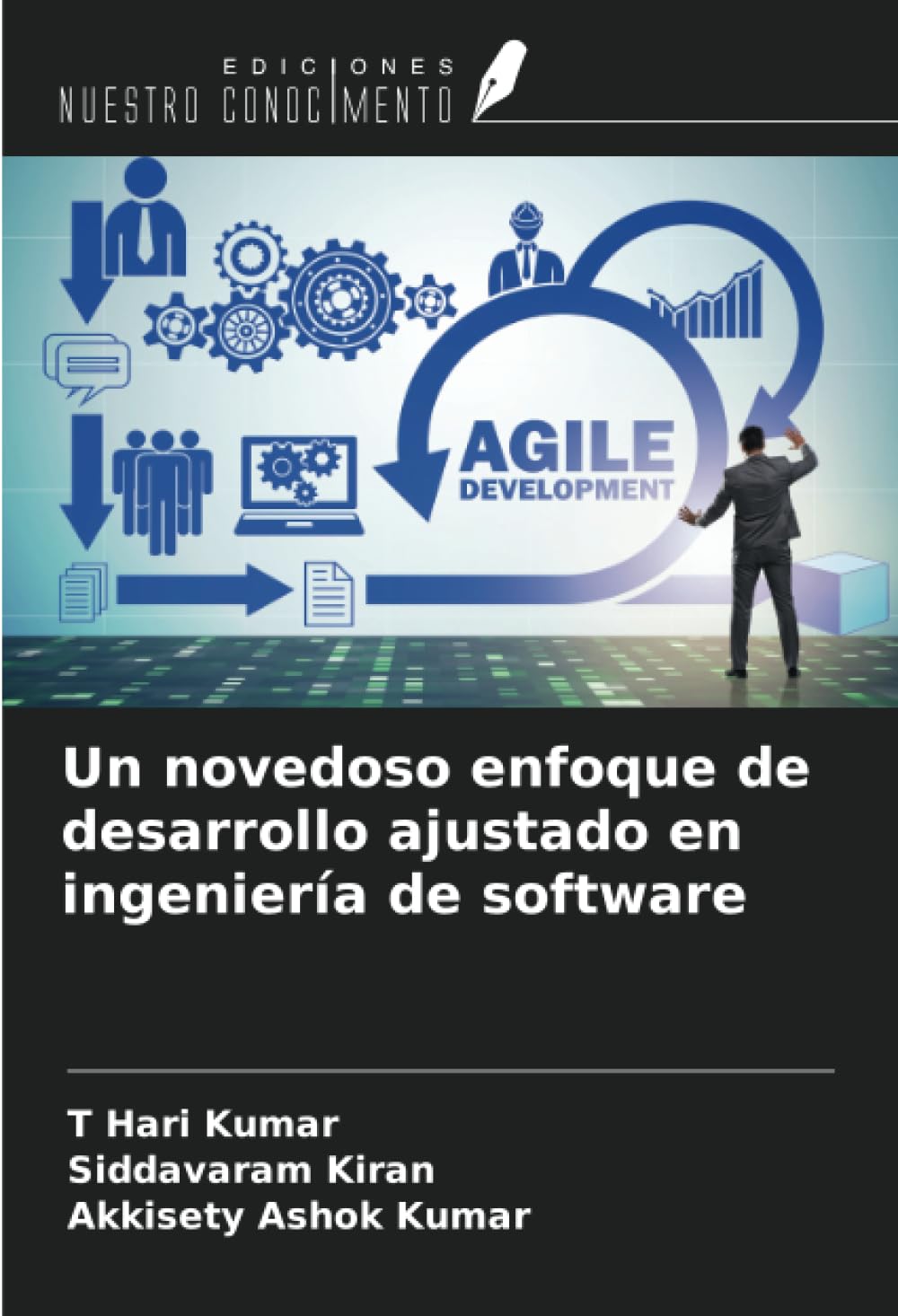 Un novedoso enfoque de desarrollo ajustado en ingeniería de software