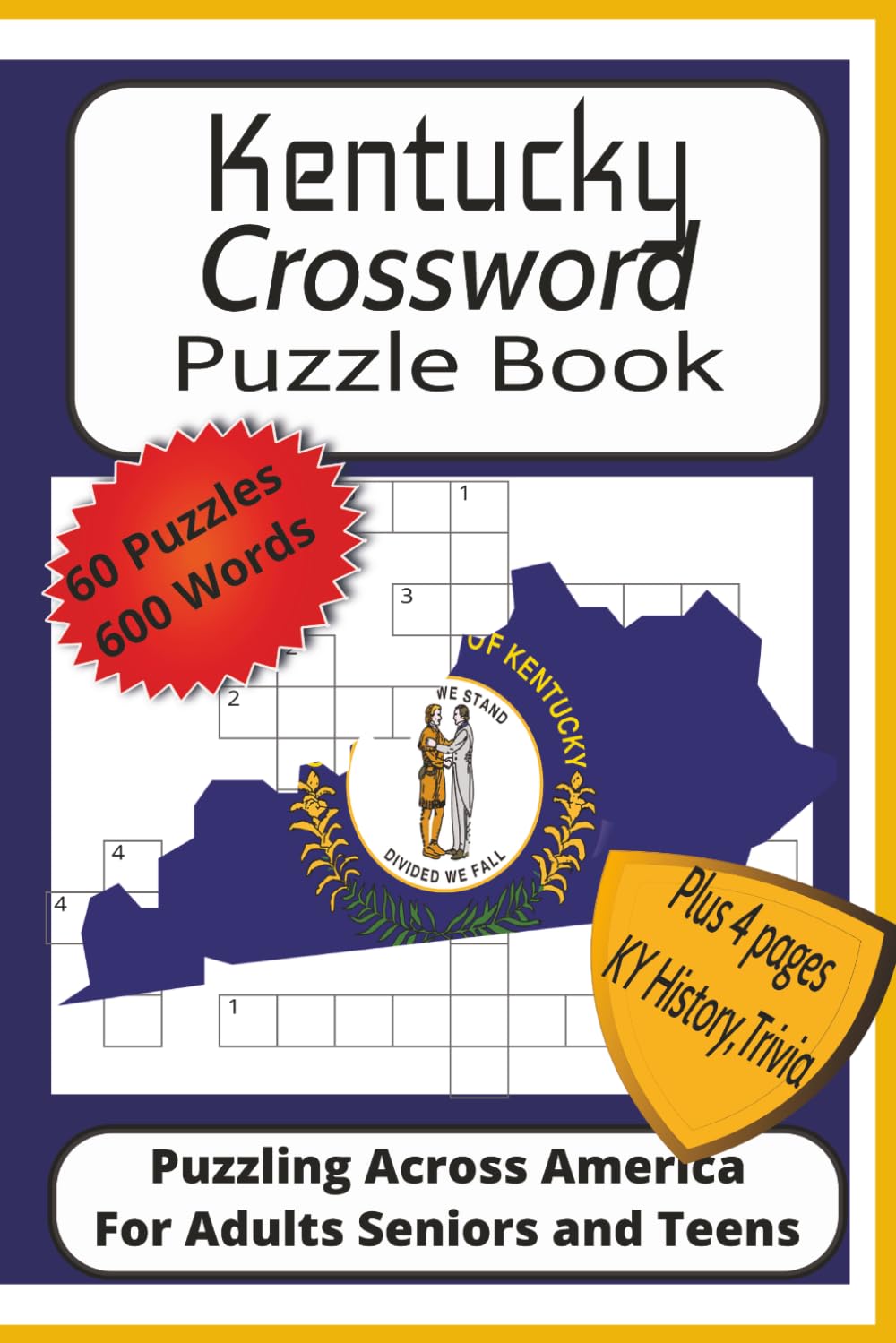 Kentucky Crossword Puzzle Book: Crossword Puzzles with Easy to Read Print about Kentucky, History, Politics, Sports and More | 6x9 inches, 126 pages| ... History, Trivia and Fun Facts| A fun gift