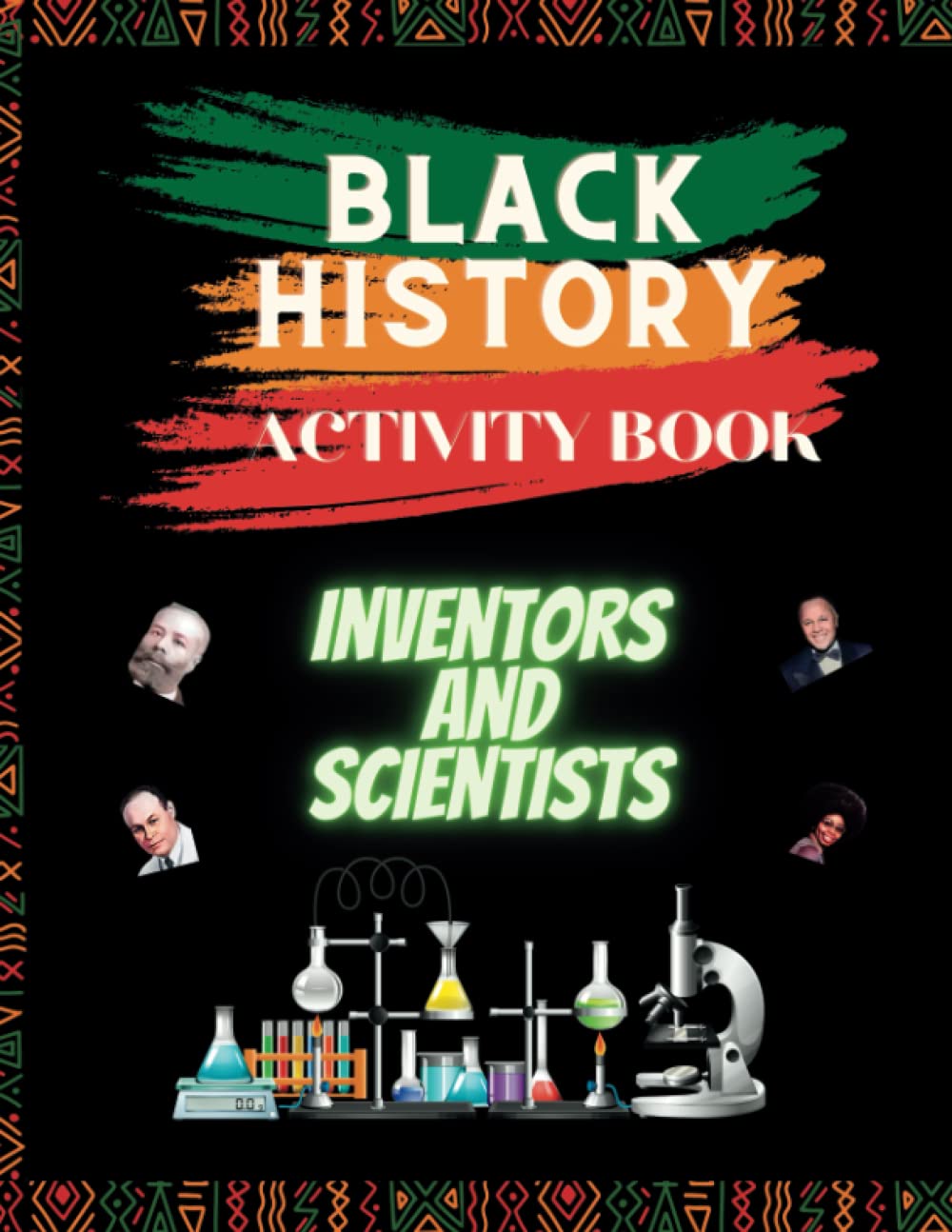 Black History Activity Book: Contributions of Black Scientists and inventors in History