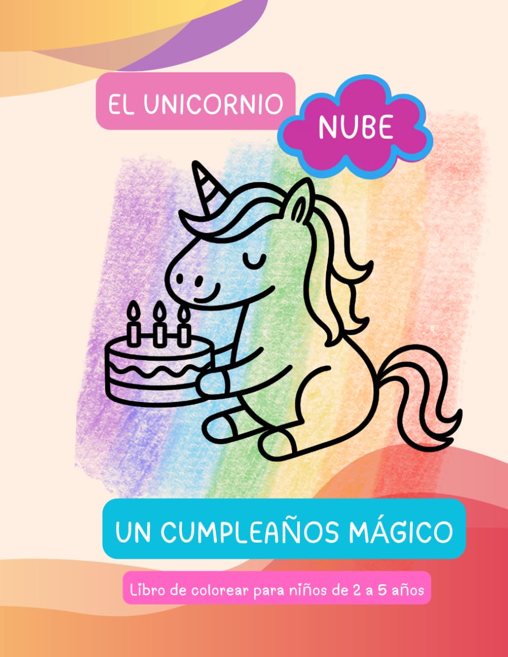 El unicornio Nube - Un cumpleaños mágico
