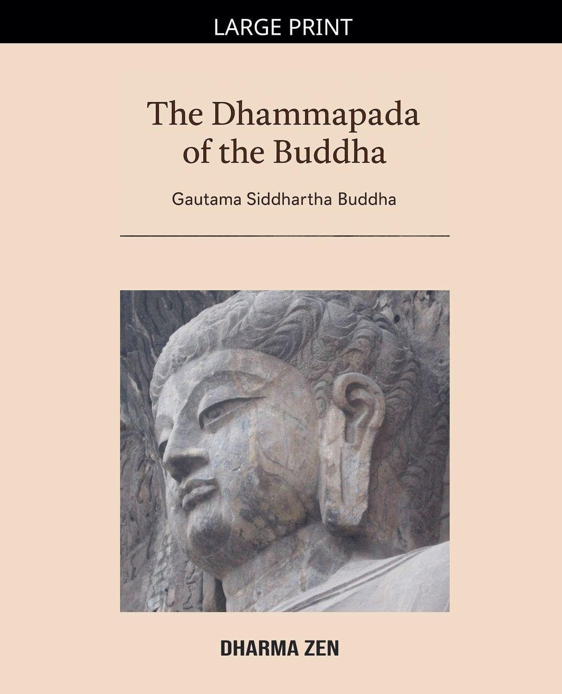 The Dhammapada of the Buddha (Dhammapada Collection)      Paperback – Large Print, August 13, 2025