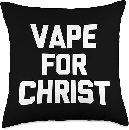 Funny Vape Gifts & Funny Vaping Designs Christ-Funny Saying Pen Humor Smoking - Almohada de vapeo, 18 x 18 pulgadas, multicolor