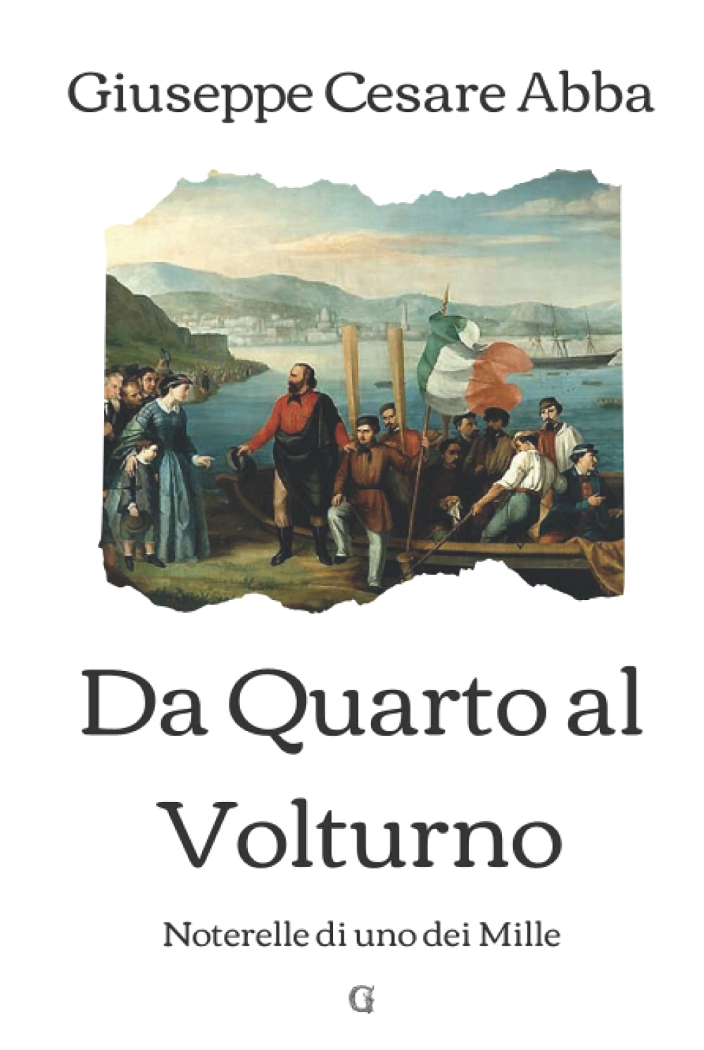Da Quarto al Volturno: Noterelle di uno dei Mille