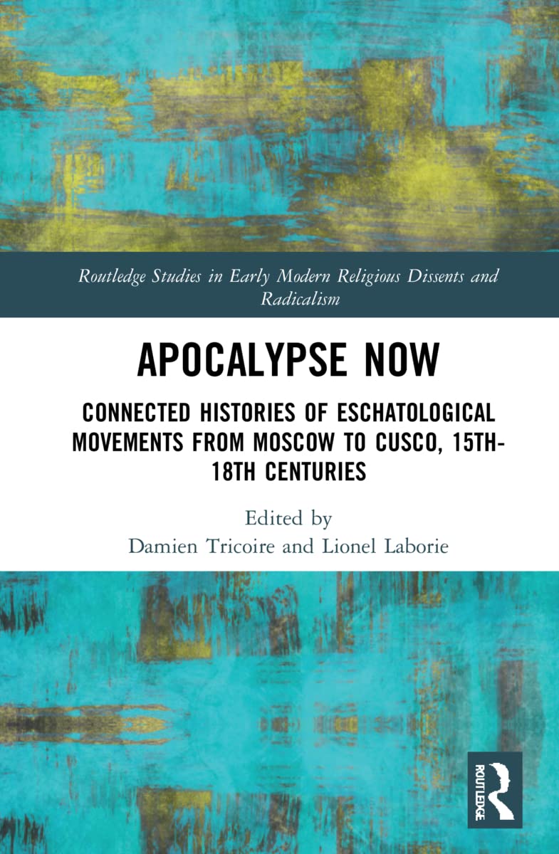 Amazon | Apocalypse Now: Connected Histories of Eschatological