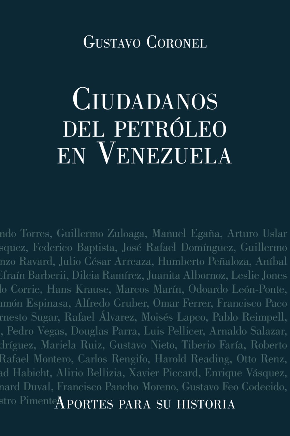 Ciudadanos del Petróleo en Venezuela: Aportes para su historia
