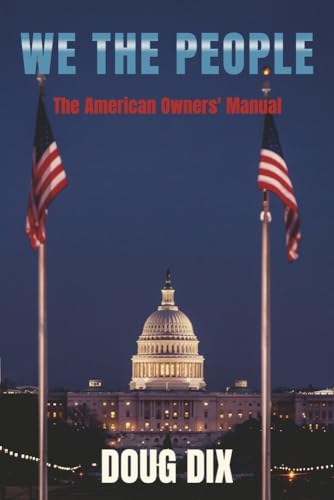 We the People: The American Owners' Manual