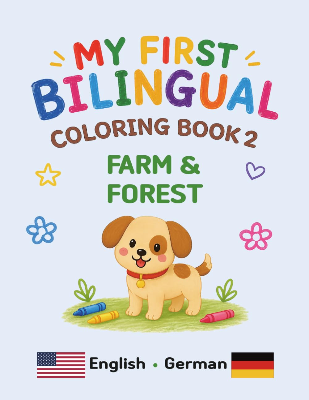 MY FIRST BILINGUAL COLORING BOOK 2 FARM & FOREST: American English • German Vocabulary (My First Bilingual Coloring Book (English-German))
