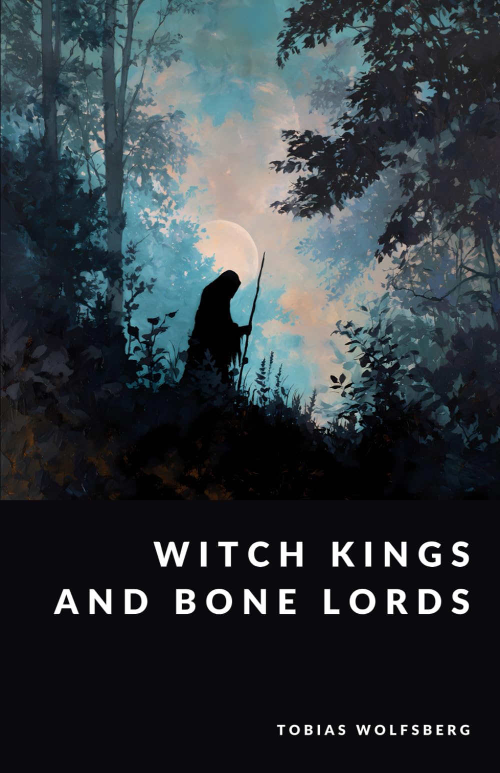 Witch Kings and Bone Lords: Necromancers in Saga and Legend (The Northern Legends Series)