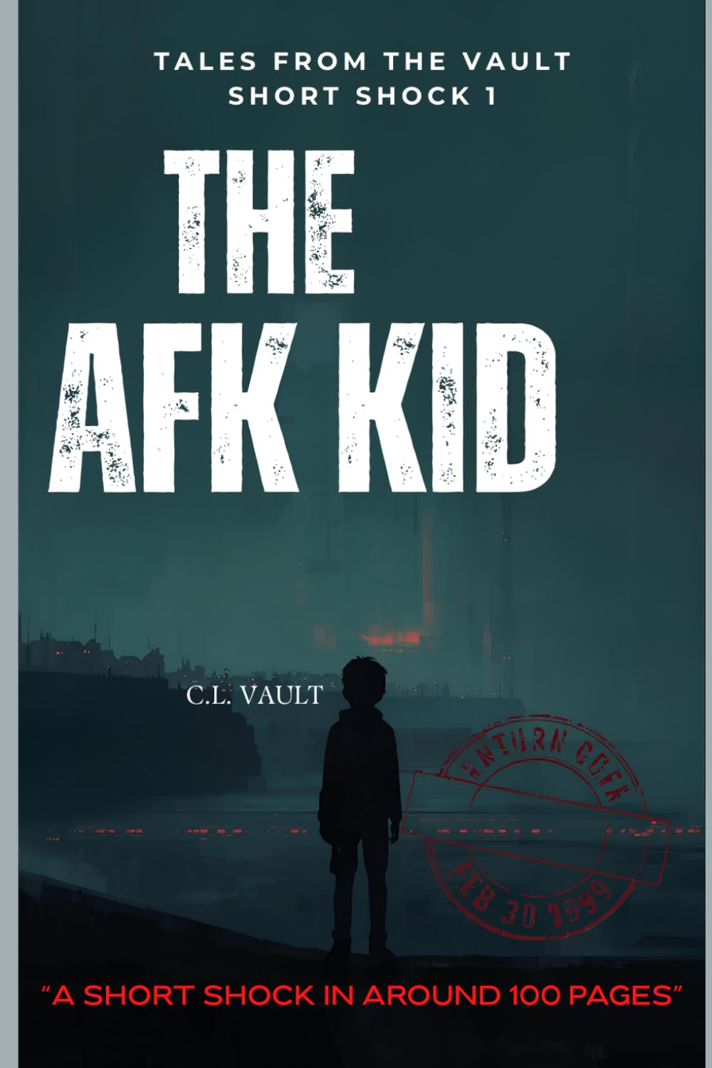 The AFK Kid: (Tales From the Vault: Short Shocks: 1)
