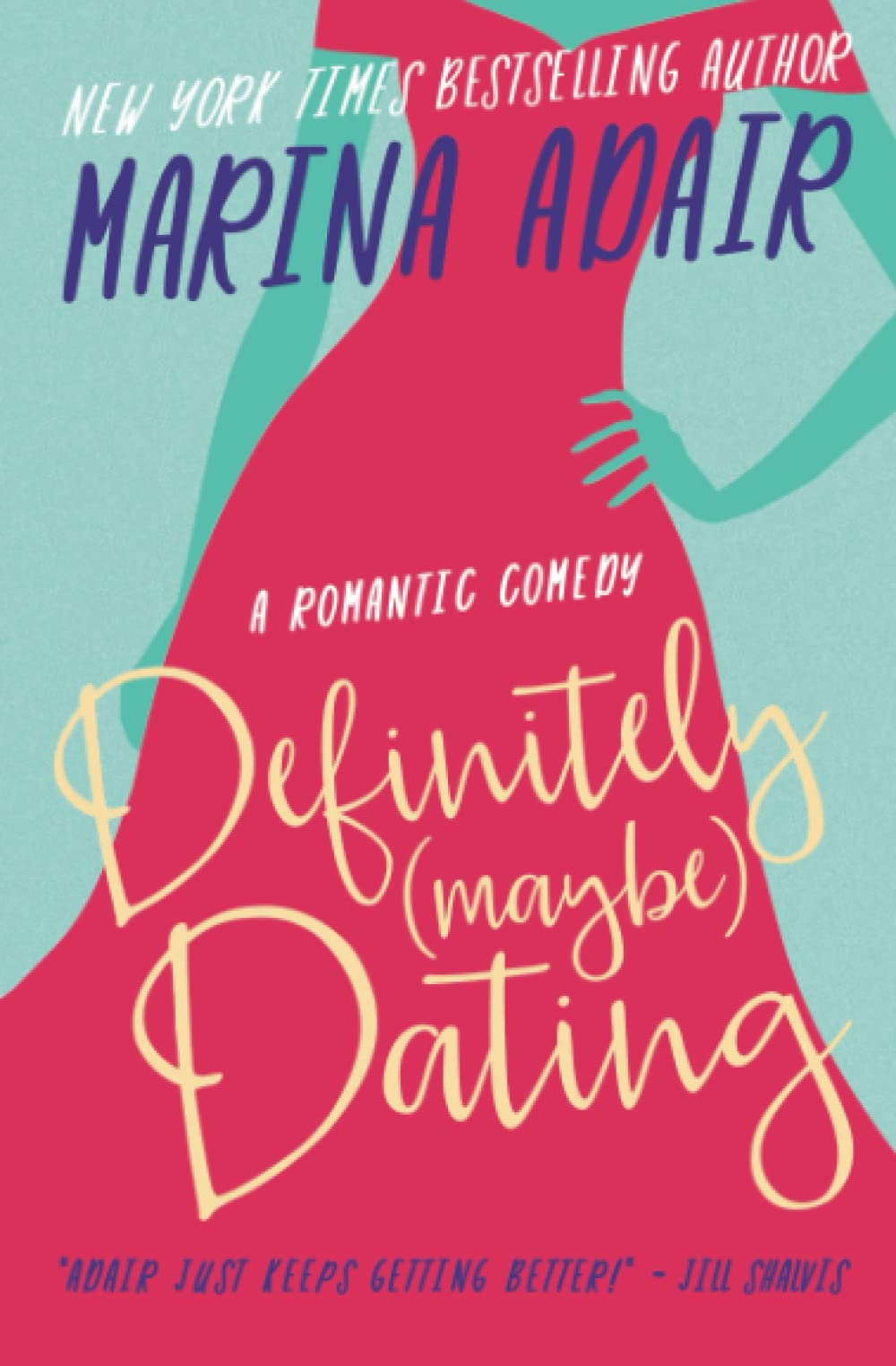 Definitely (Maybe) Dating: Laugh Out Loud Opposites Attract Romantic Comedy (The Eastons)