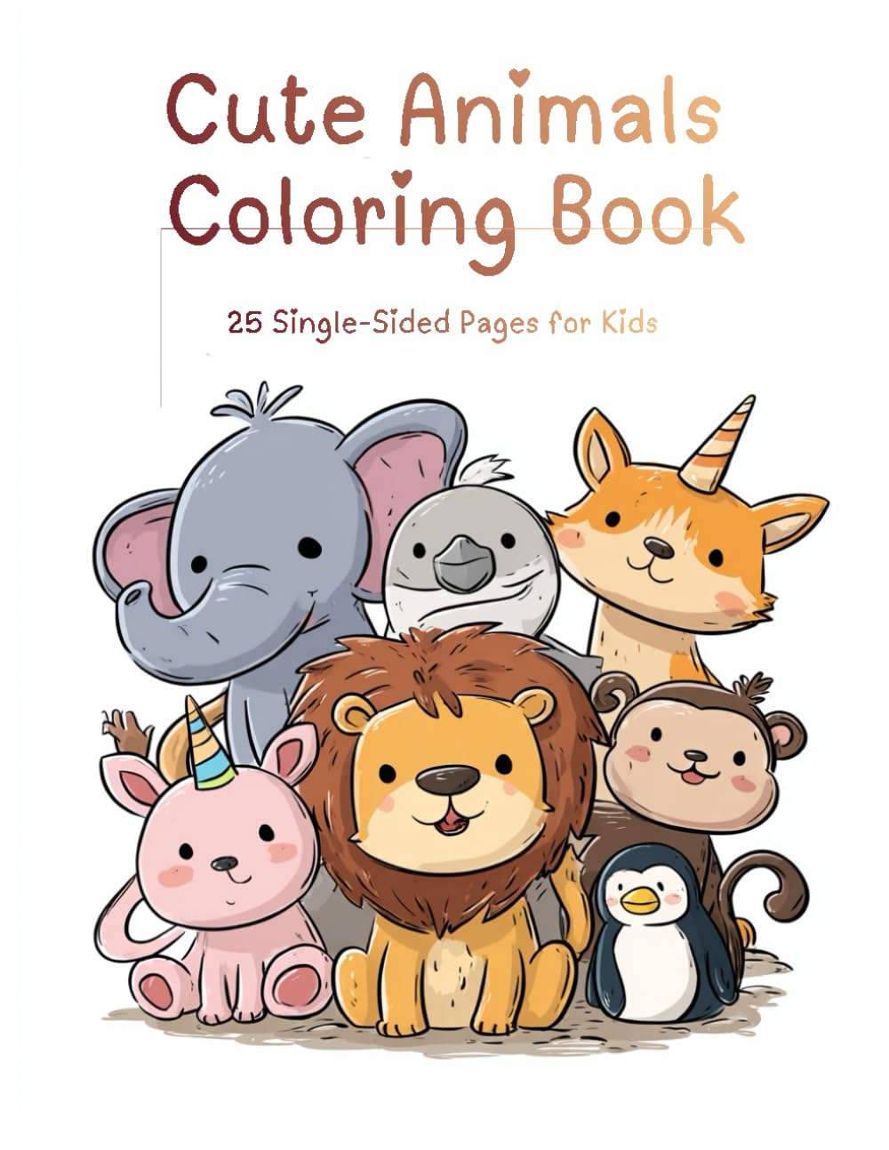 Cute Animals Coloring Book: Fun and Relaxing Coloring Pages for Kids Ages 4–8