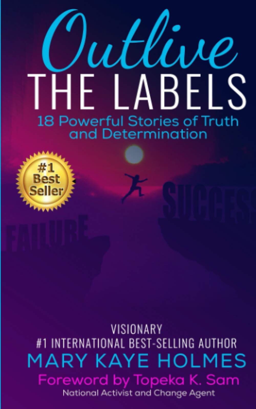 Isbnagency.com Outlive The Labels: 18 Powerful Stories of Truth and Determination