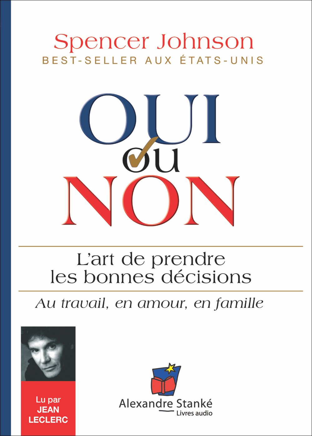 OUI/NON L'ART DE PRENDRE LES BONNES DECISIONS SPENCER