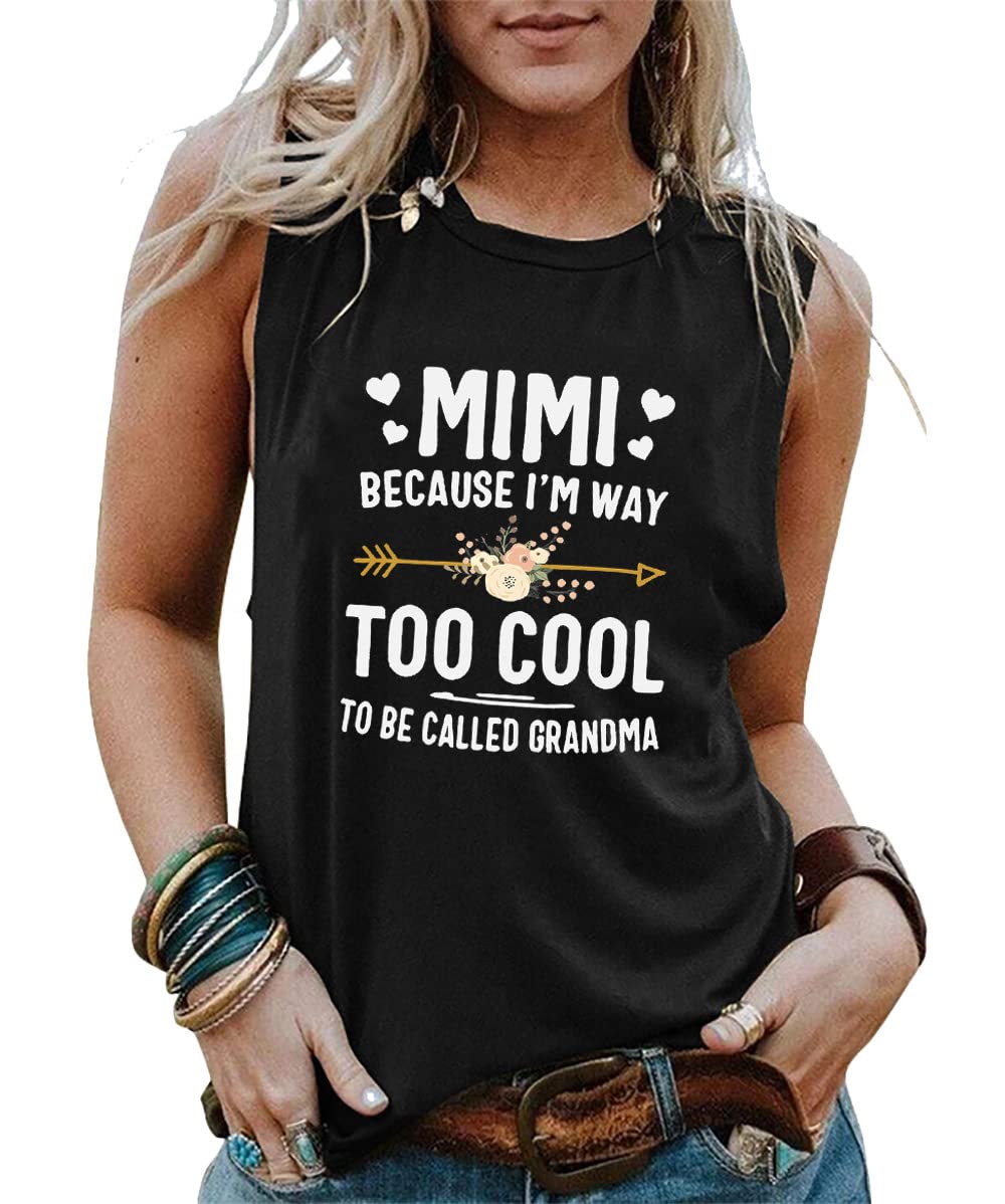 Grandma Shirts for Women Mimi Because I'm Way Too Cool to Be Called Grandma Tank Top Casual Sleeveless Tee