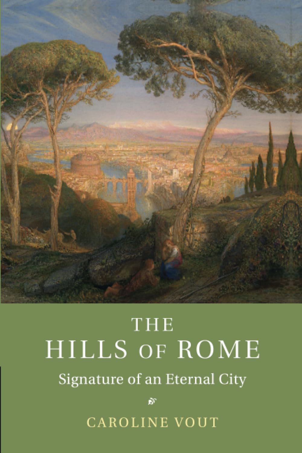 The Hills of Rome: Signature of an Eternal City