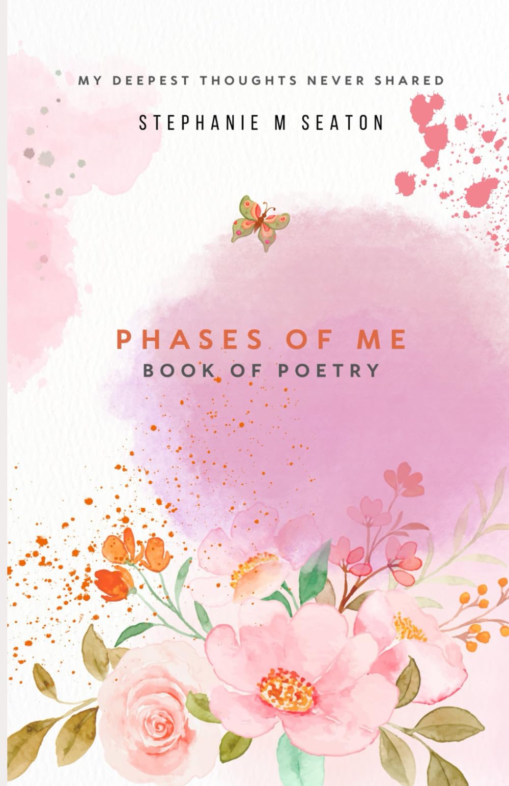 Phases of Me: Book of Poetry