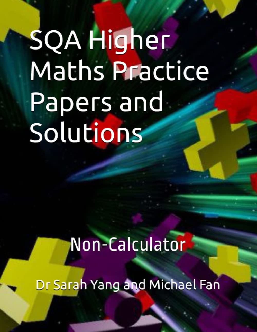 SQA Higher Maths Practice Papers and Solutions: Non-Calculator