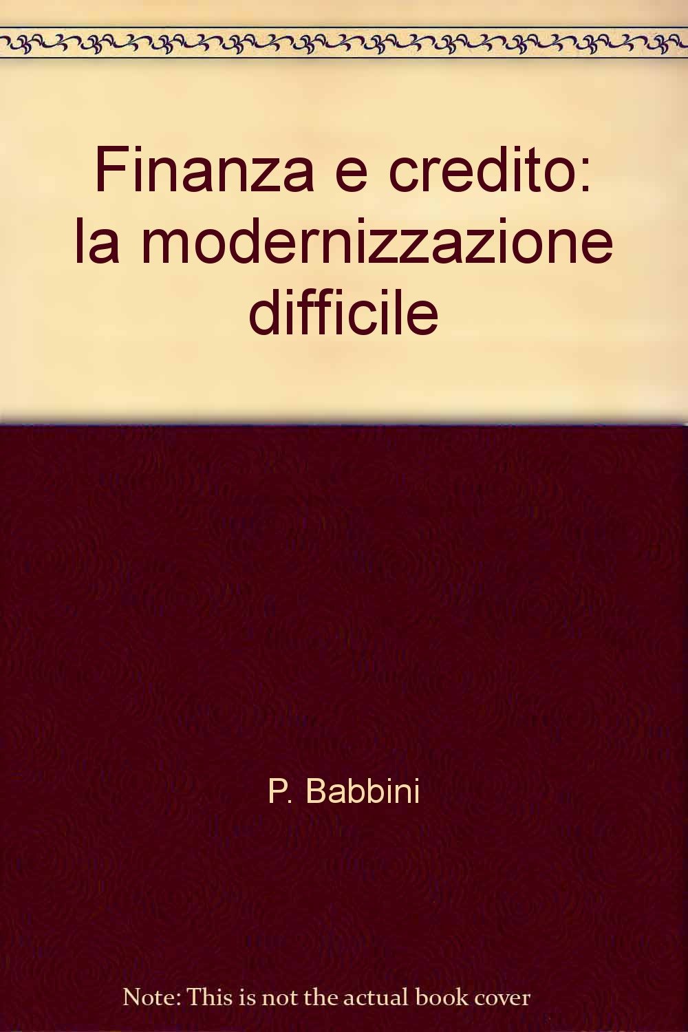 Finanza e credito: la modernizzazione difficile