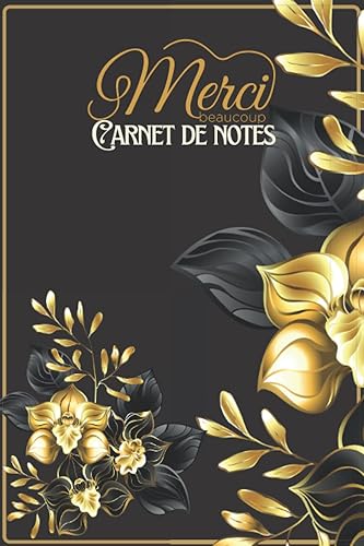 Merci Beaucoup: Carnet de Notes Ligné A5, Idée Cadeau à Votre Maitresse pour la fin d'année Cadeau ... et pratique cadeau collègue de travaille (French Edition)