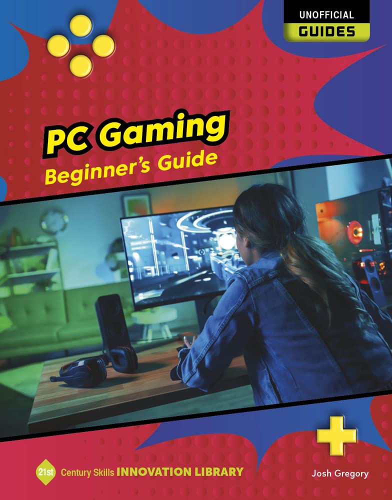 Buy PC Gaming Beginner's Guide (21st Century Skills Innovation Library
