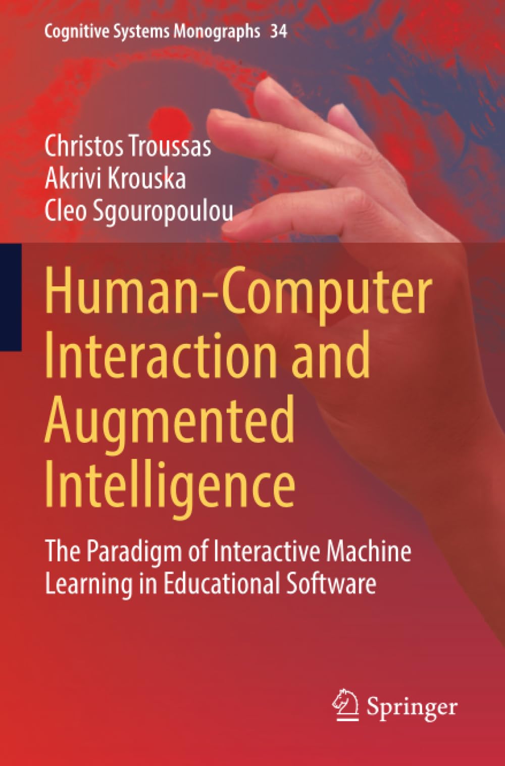 Human-Computer Interaction and Augmented Intelligence: The Paradigm of Interactive Machine Learning in Educational Software (Cognitive Systems Monographs)