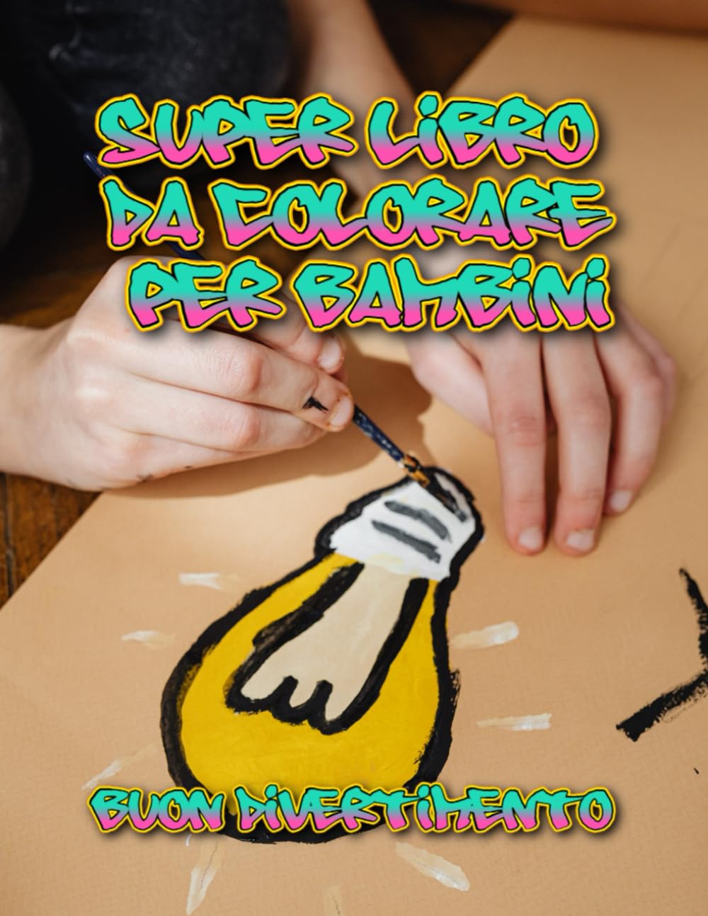 Super Libro da Colorare per Bambini: Disegni Facili e Divertenti per Bambini 4-8 Anni – Tante Pagine da Colorare per Stimolare Creatività e Fantasia
