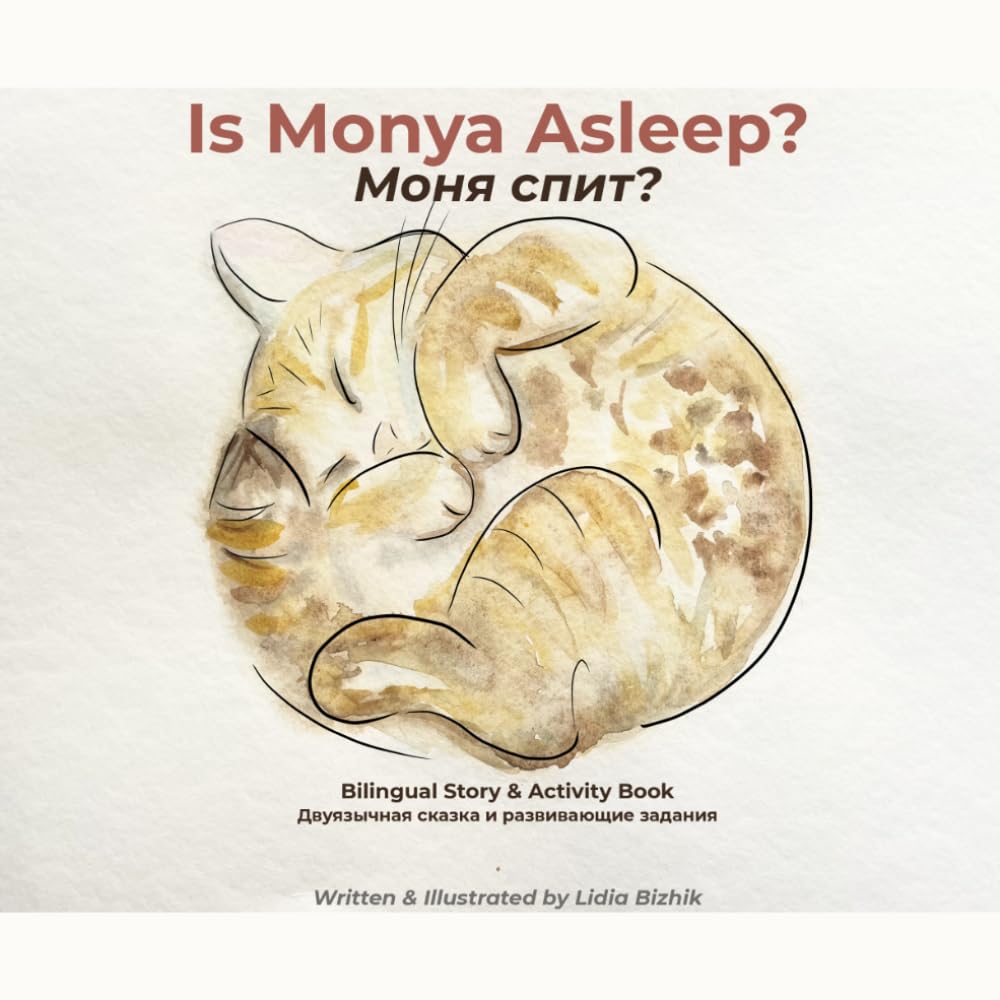 Is Monya Asleep?: Bilingual English-Russian Story and Activity Book for Toddlers