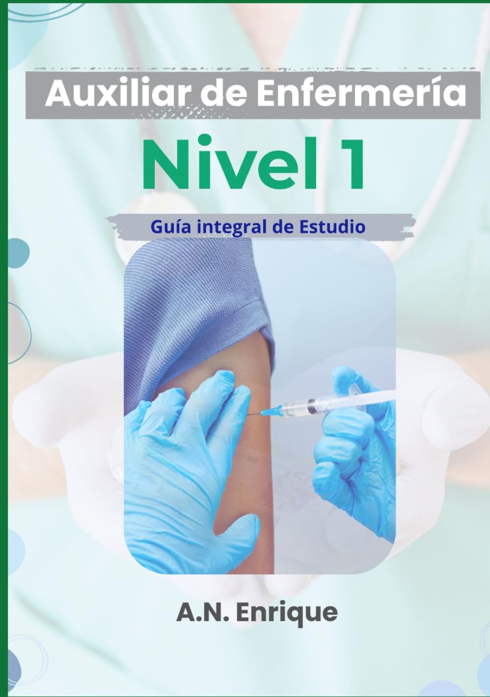 Auxiliar de Enfermería: Curso básico (Área Salud, Materiales de estudio)