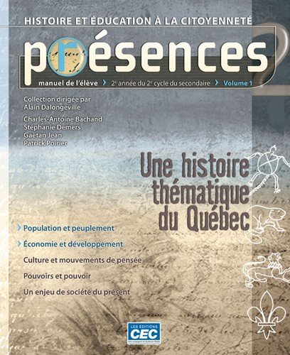 Pr�sences 2 : Une Histoire Th�matique du Qu�bec: H [Unknown Binding]
