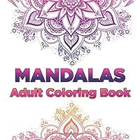 Mandalas - Adult Coloring Book 1080615474 Book Cover
