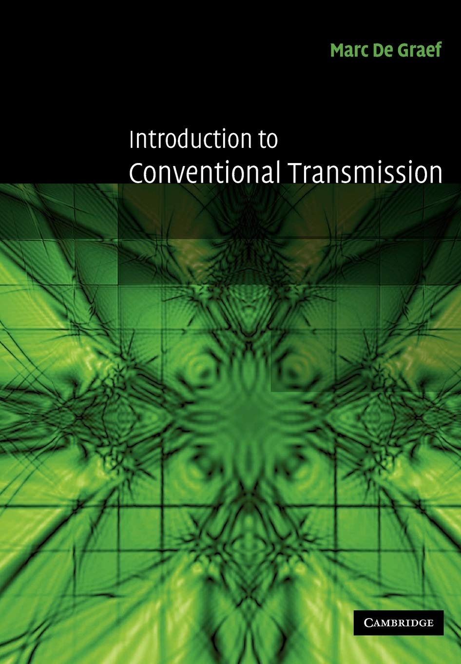 Introduction to Conventional Transmission Electron Microscopy... - 9780521629959