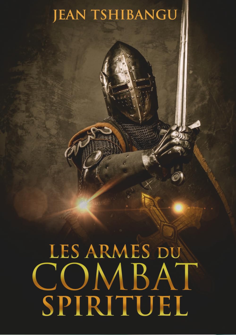 LES ARMES DU COMBAT SPIRITUEL