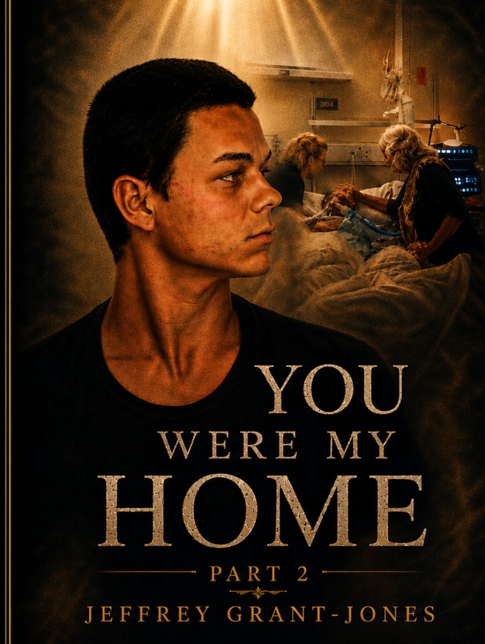 You Were My Home: Book Two