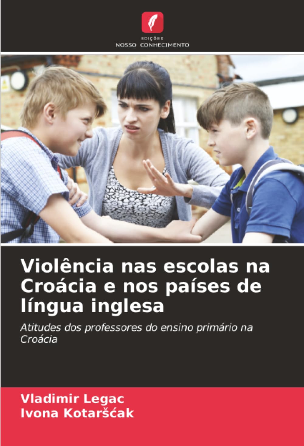 Violência nas escolas na Croácia e nos países de língua inglesa: Atitudes dos professores do ensino primário na Croácia