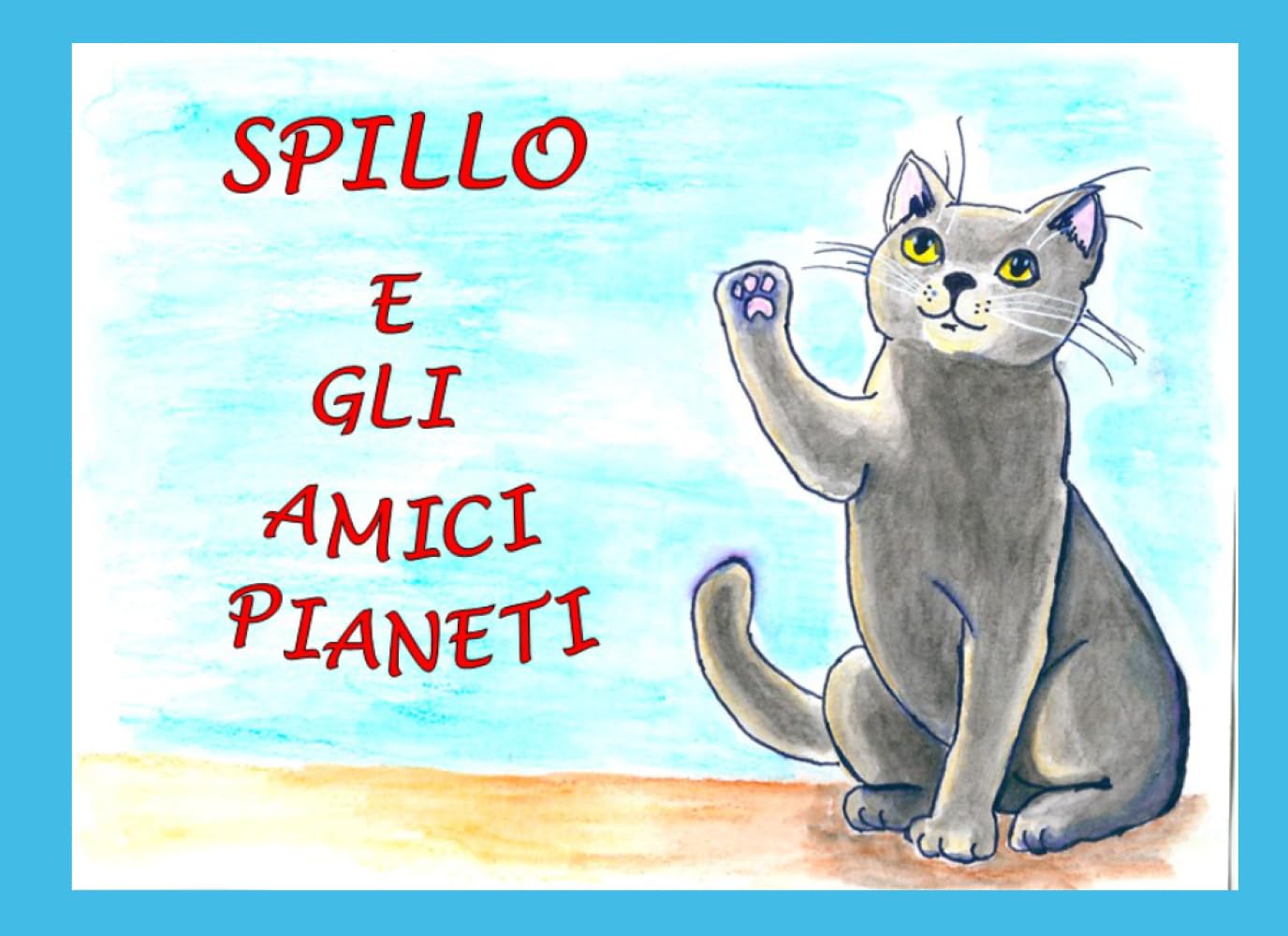 Spillo e gli amici pianeti (Le avventure di Spillo)