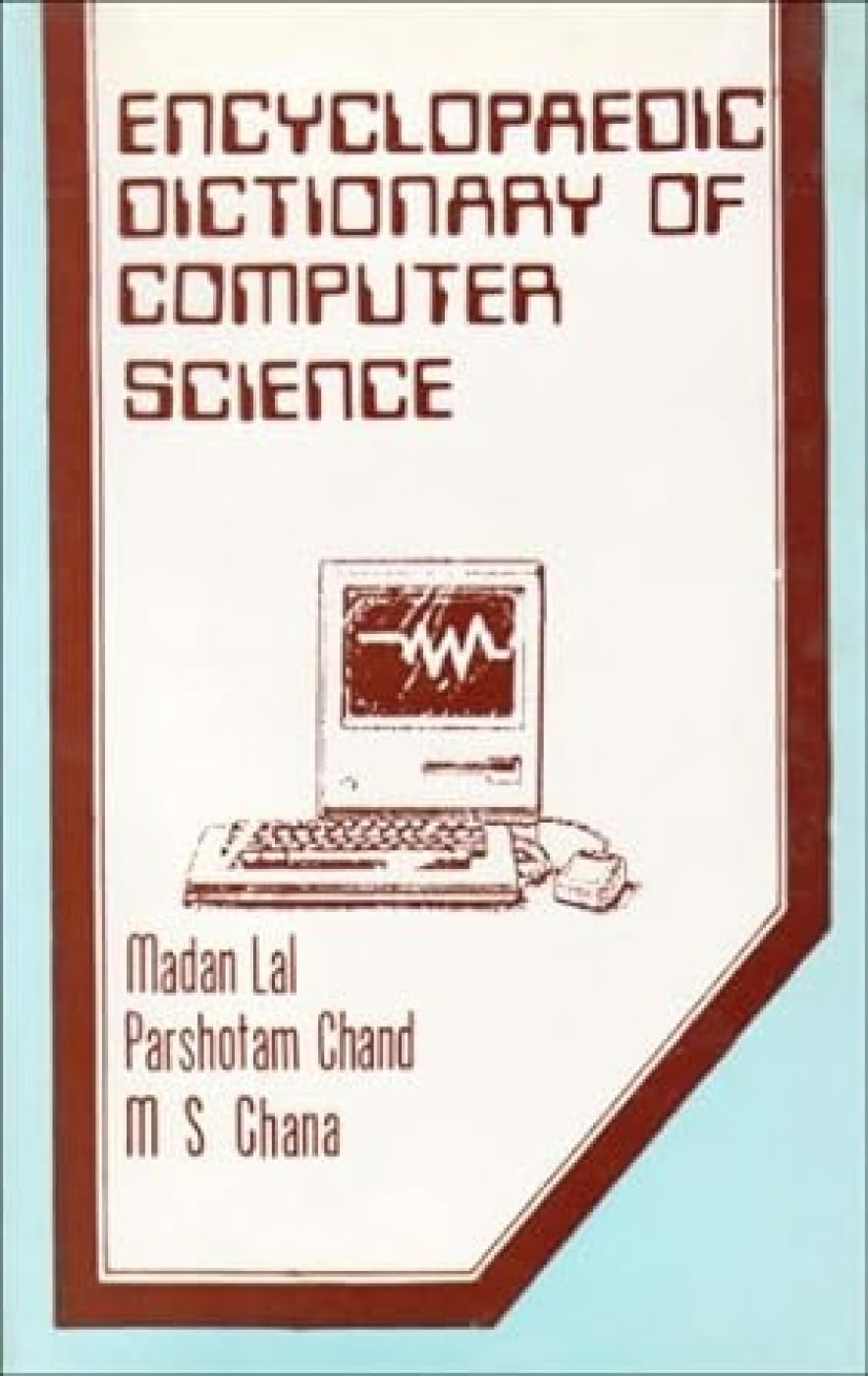 Encyclopedic Dictionary of Computer Science: Lal Madan: 9788170411147 ...