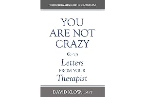 You Are Not Crazy: Letters from Your Therapist