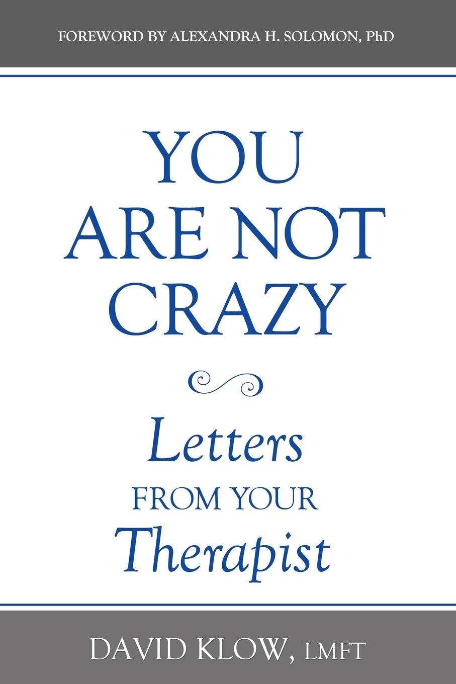 Buy You Are Not Crazy: Letters from Your Therapist — BookShops.in