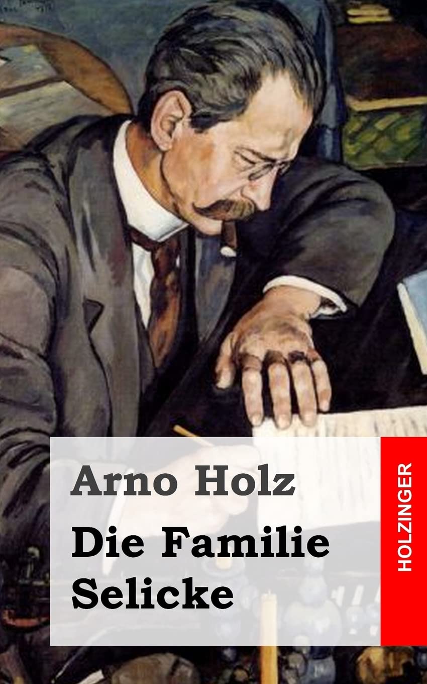 Amazon.com: Die Familie Selicke (German Edition): 9781482580280: Holz ...
