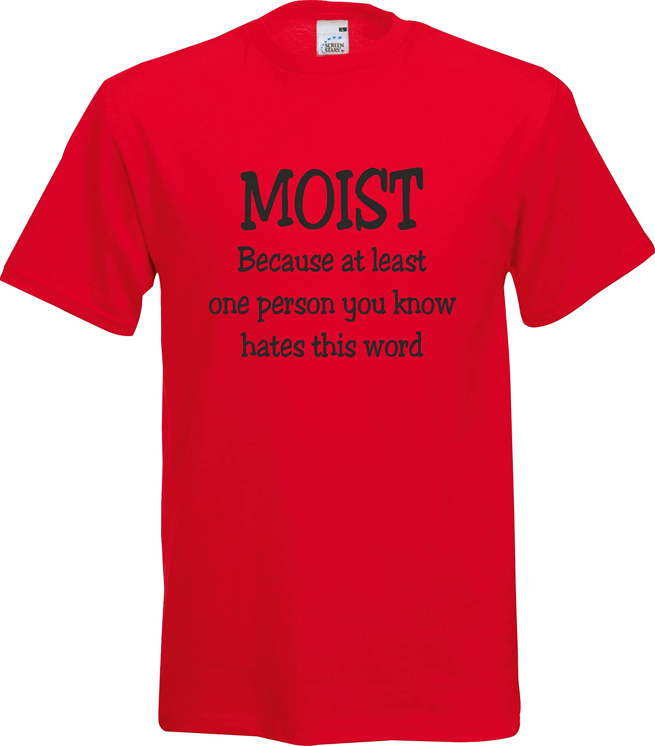 magic moments Adult Cotton T-Shirt Moist Because at Least one Person You Know Hates This Word (XL, red)