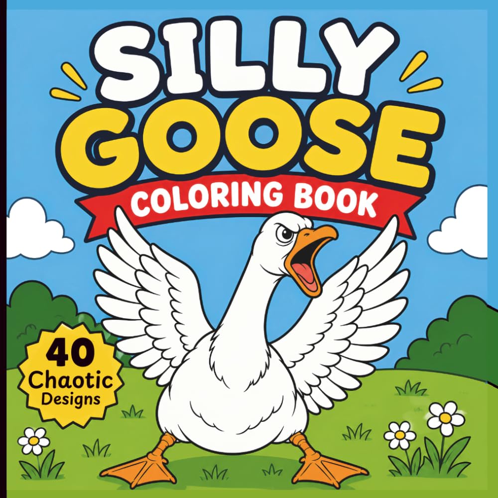 Silly Goose Coloring Book for Adults and Teens: Funny Goose Coloring Pages with Chaotic Geese, Office Jobs, Gym Workouts, Parties and Meme Humor (Zero Braincell Club)
